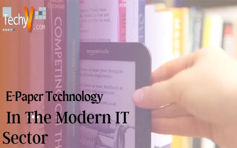 E-Paper Technology In The Modern IT Sector