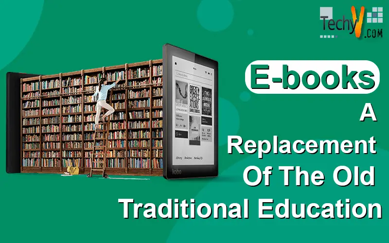E-books A Replacement Of The Old Traditional Education