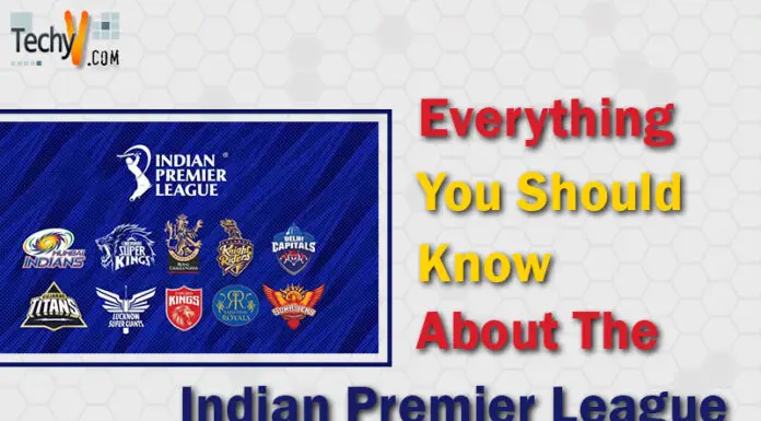 Everything You Should Know About The Indian Premier League