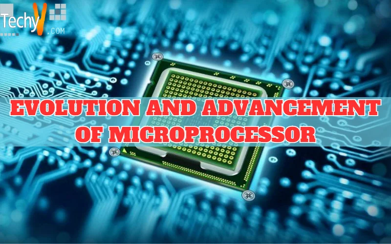 Evolution and Advancement of Microprocessor