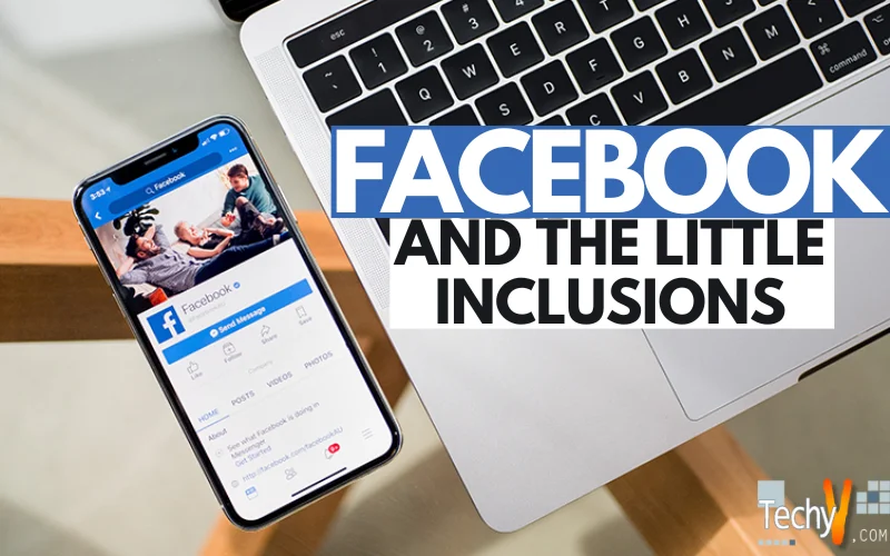 FaceBook and the little inclusions