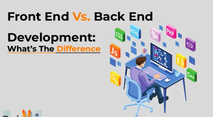 Front End Vs. Back End Development: What’s The Difference