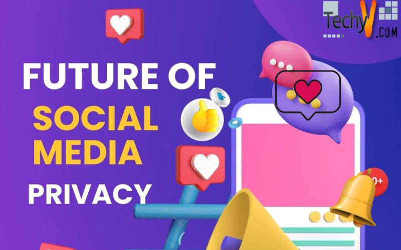Future Of Social Media Privacy