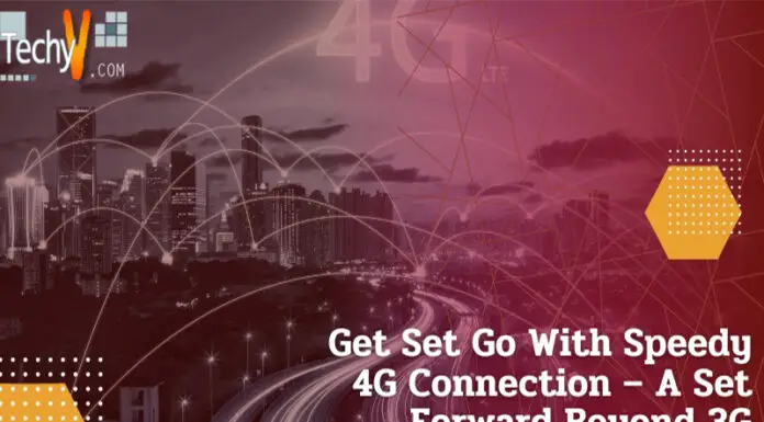 Get Set Go With Speedy 4G Connection – A Set Forward Beyond 3G