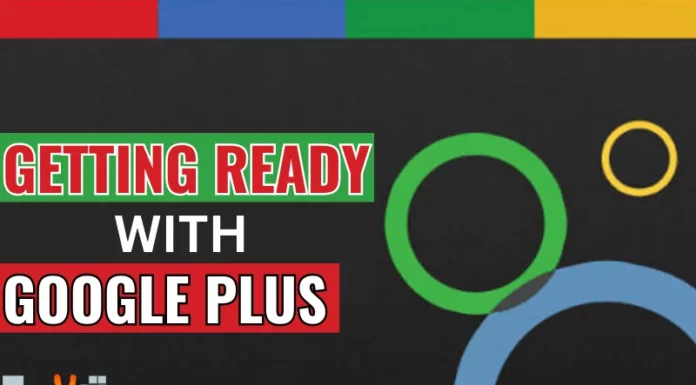Getting Ready with Google Plus