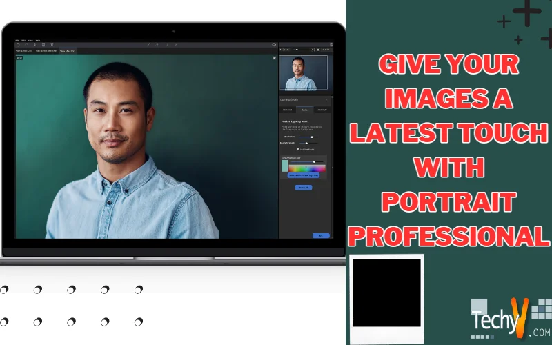 Give Your Images a Latest Touch With Portrait Professional