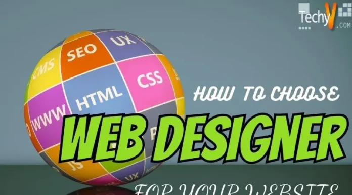 How To Choose An Appropriate Web Designer For Your Website