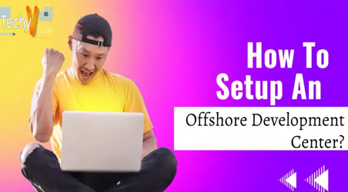 How To Setup An Offshore Development Center?