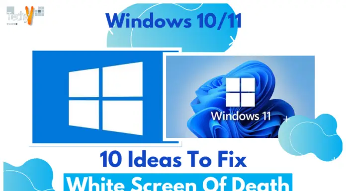 10 Ideas To Fix Windows 11/10’s White Screen Of Death