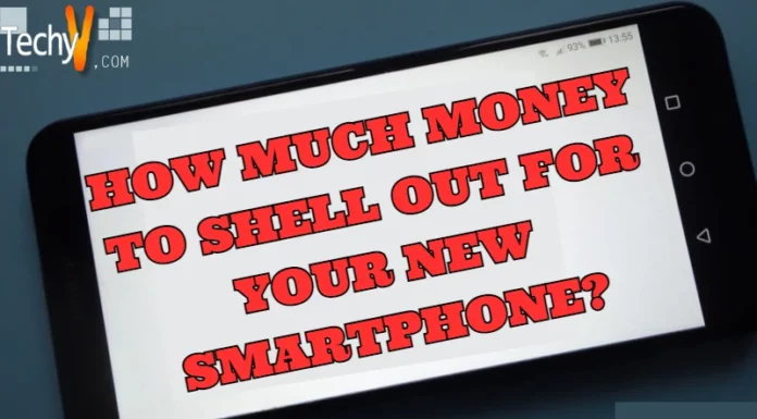How Much MoneyTo Shell Out For Your New Smartphone?