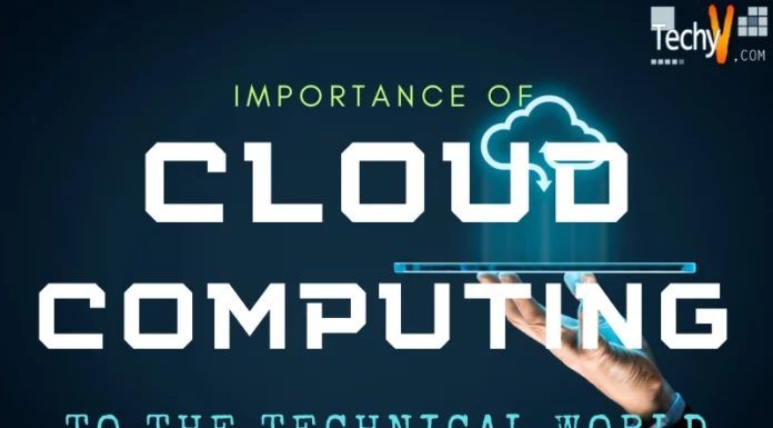 Importance of Cloud Computing to the Technical World