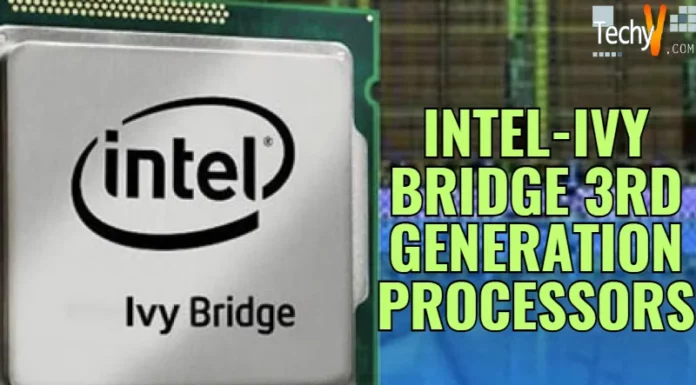 Intel-Ivy Bridge 3rd Generation Processors