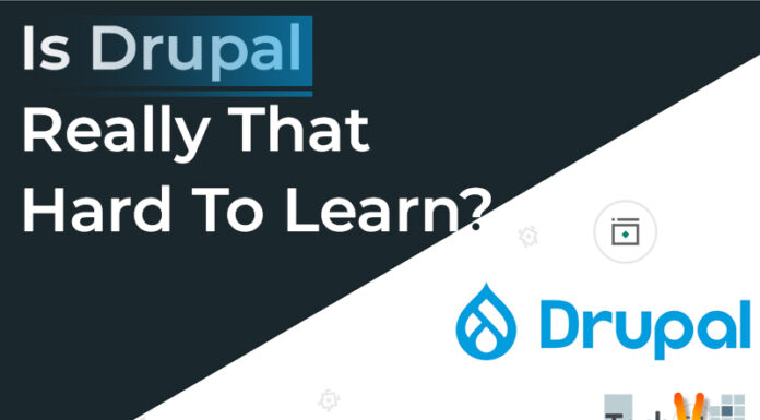 Is Drupal Really That Hard To Learn?