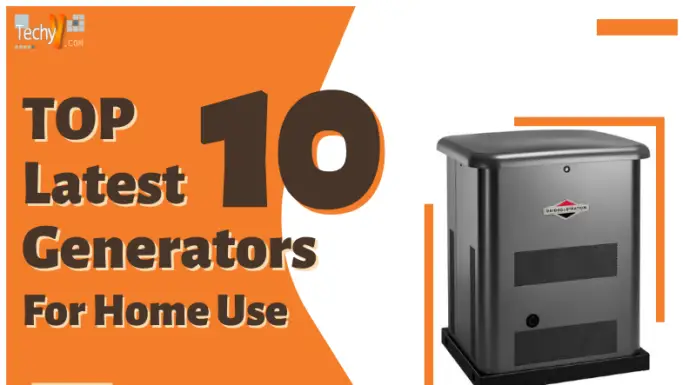 Top 10 Latest Generators For Home Use