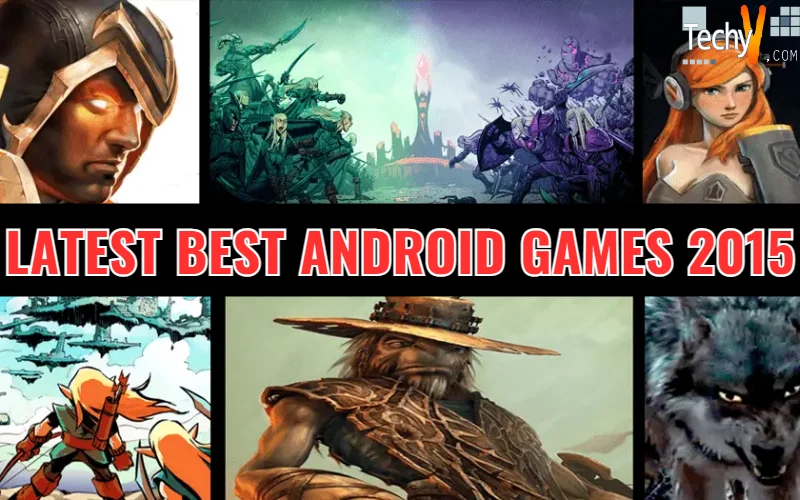 Latest Best Android Games 2015