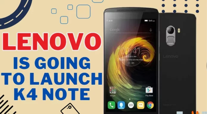 Lenovo Is Going To Launch K4 Note