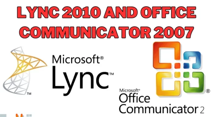 Lync 2010 and Office Communicator 2007