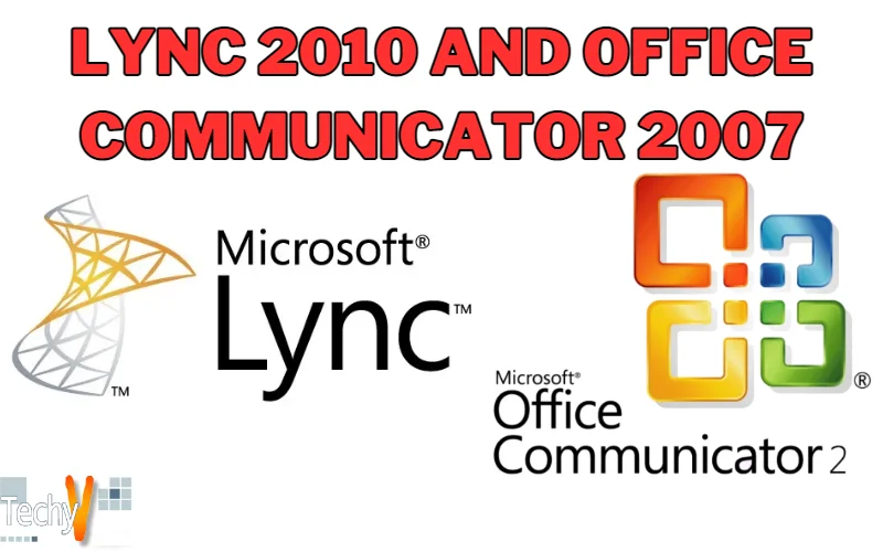 Lync 2010 and Office Communicator 2007