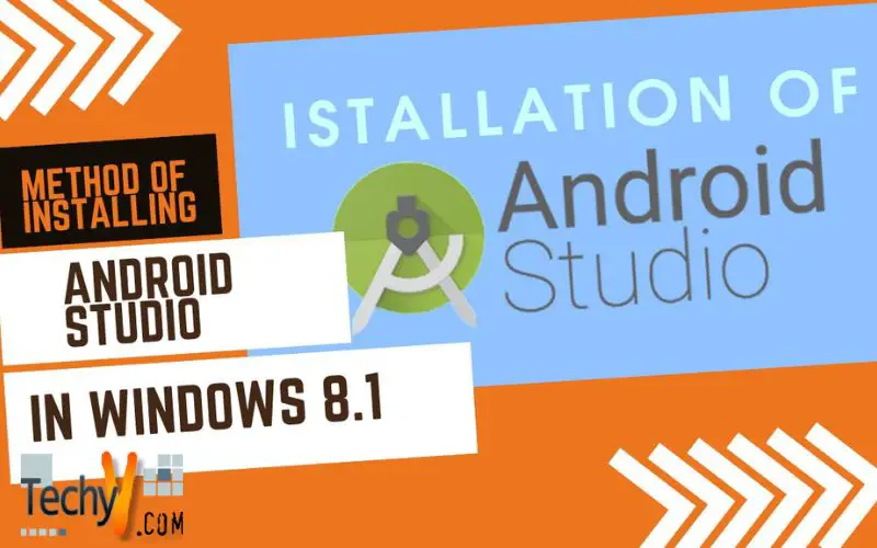 Method of installing Android Studio in Windows 8.1
