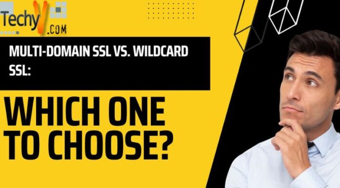 Multi-Domain SSL Vs. Wildcard SSL: Which One To Choose?