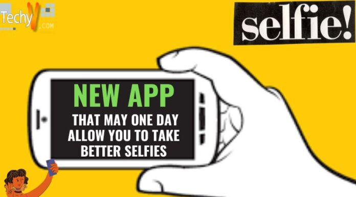 New App That May One Day Allow You To Take Better Selfies