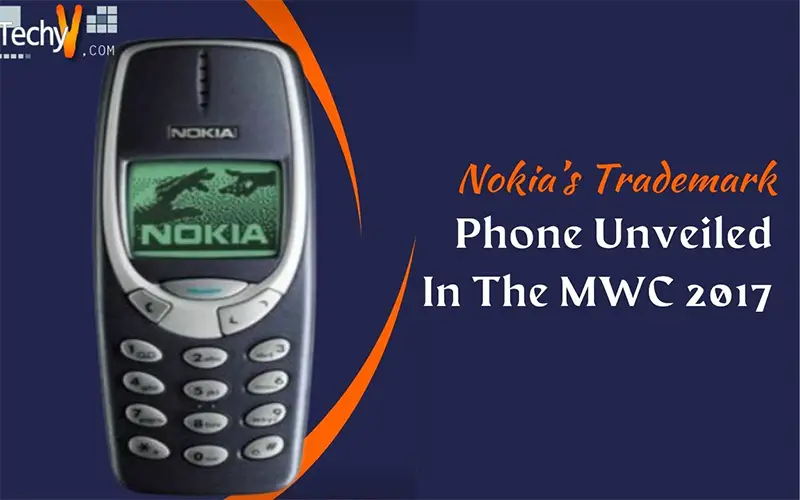 Nokia’s Trademark Phone Unveiled In The MWC 2017