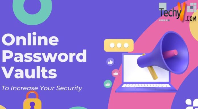 Online Password Vaults To Increase Your Security