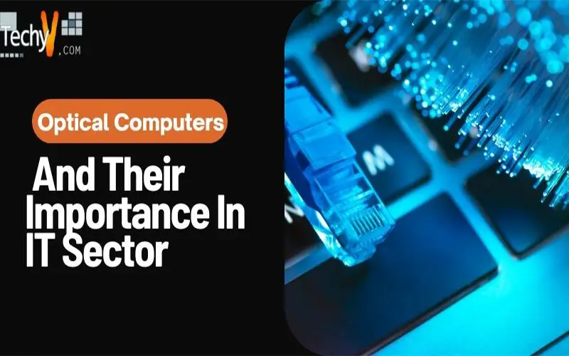 Optical Computers And Their Importance In IT Sector