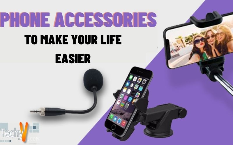 Phone Accessories To Make Your Life Easier