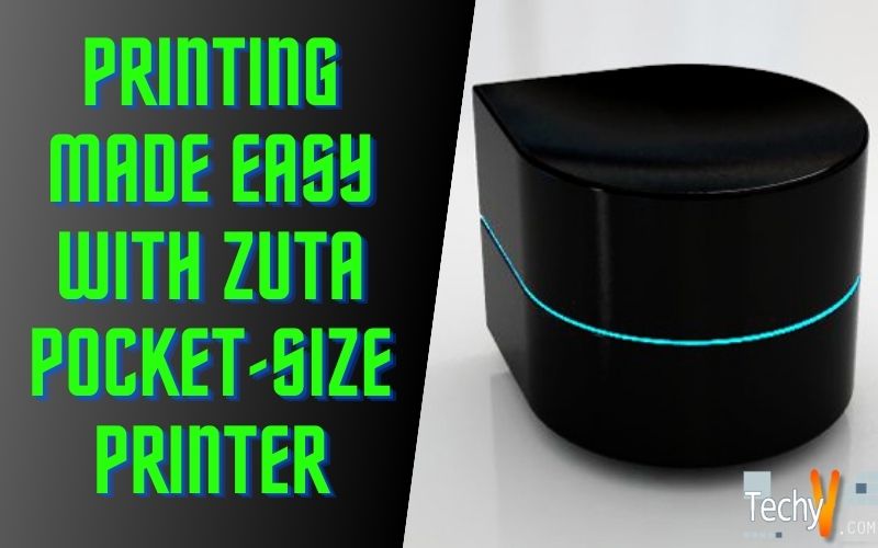 Printing Made Easy with ZUtA Pocket-Size Printer