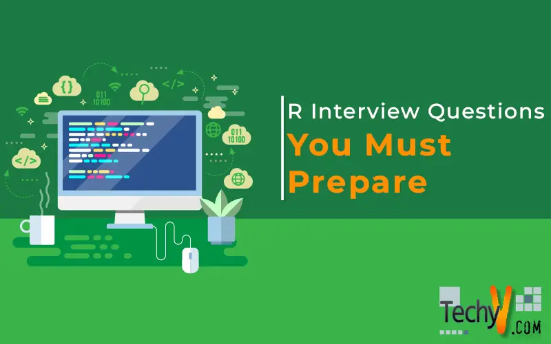 R Interview Questions You Must Prepare