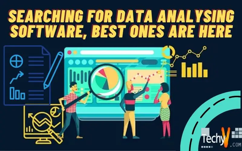 Searching For Data Analysing Software, Best Ones Are Here.