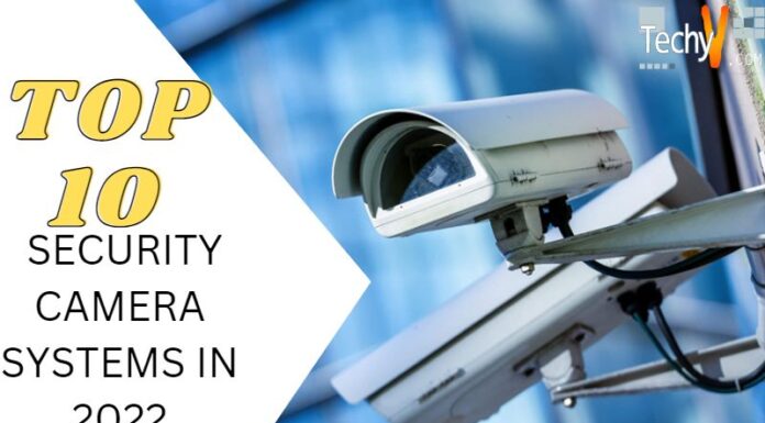Top 10 Security Camera Systems In 2022