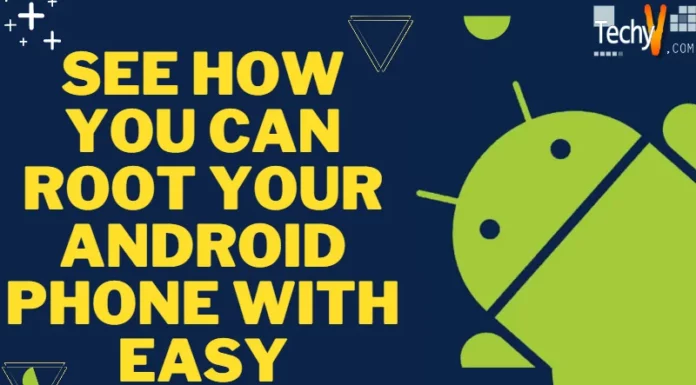 See How You Can Root Your Android Phone With Easy