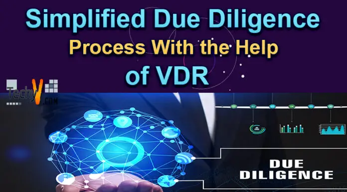 Simplified Due Diligence Process With the Help of VDR