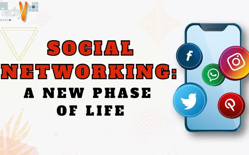 Social Networking: A New Phase Of Life