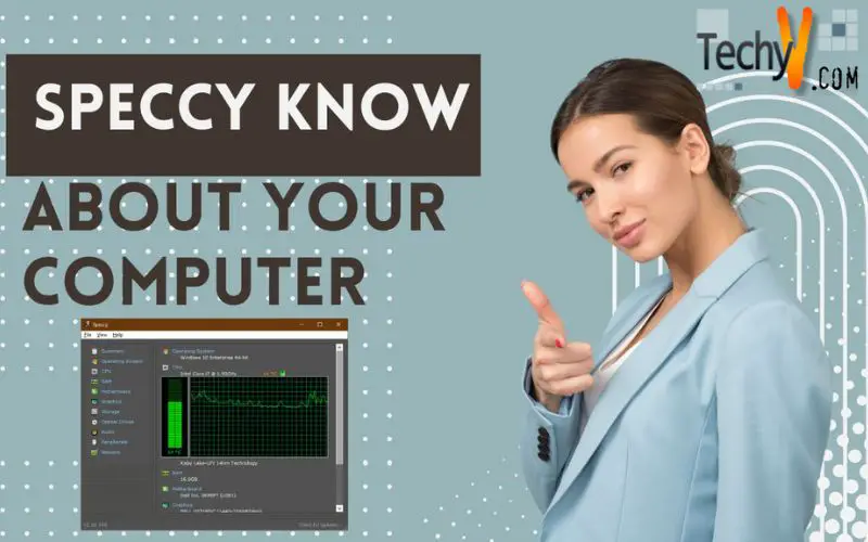 Speccy Know About Your Computer