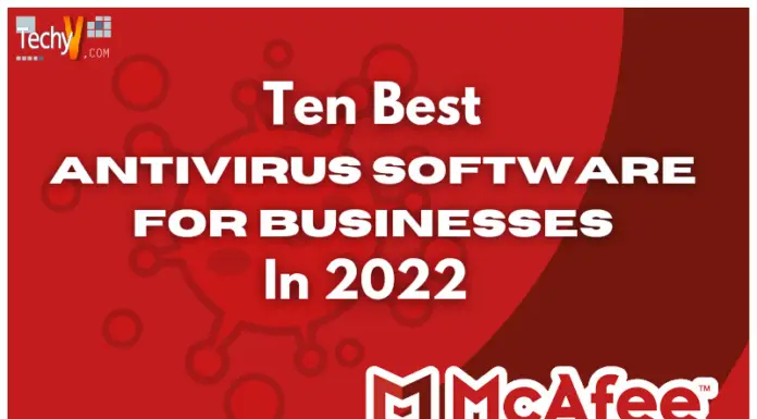 Ten Best Antivirus Software For Businesses In 2022
