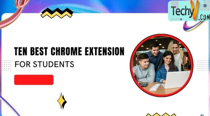 Ten Best Chrome Extension For Students
