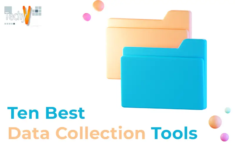 Ten Best Data Collection Tools