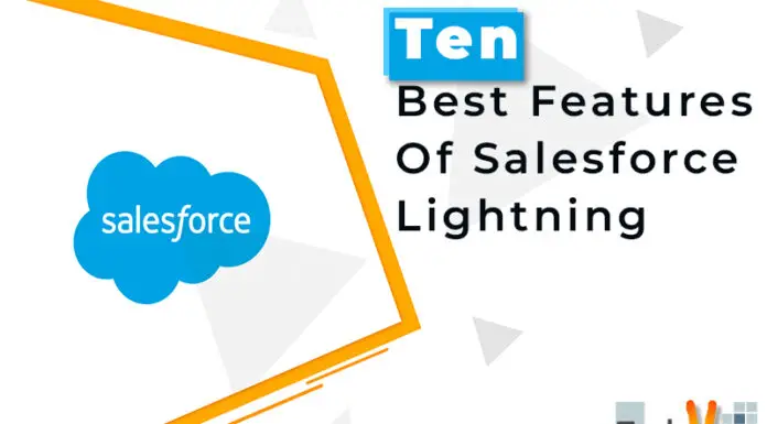 Ten Best Features Of Salesforce Lightning