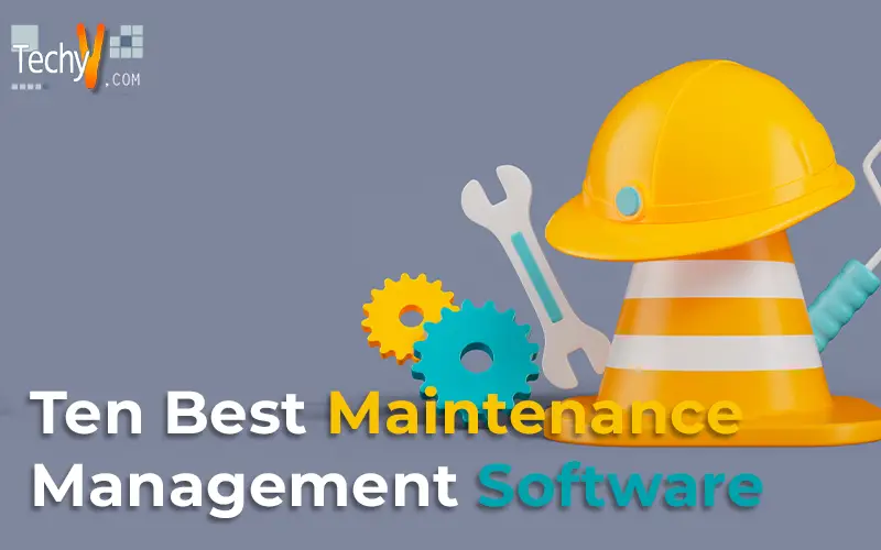 Ten Best Maintenance Management Software