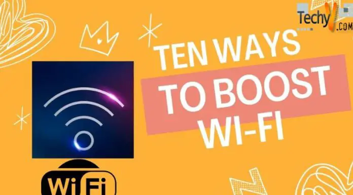 Ten Ways To Boost Wi-Fi
