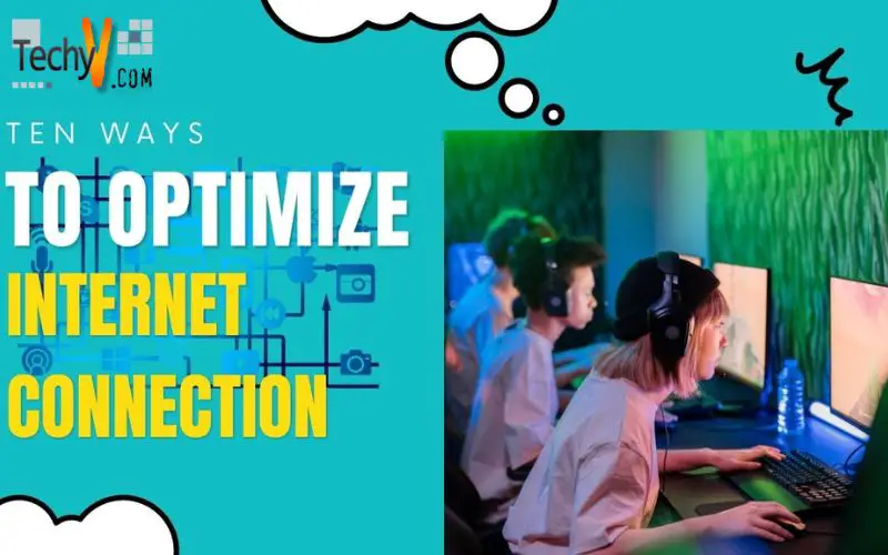 Ten Ways To Optimize Internet Connection