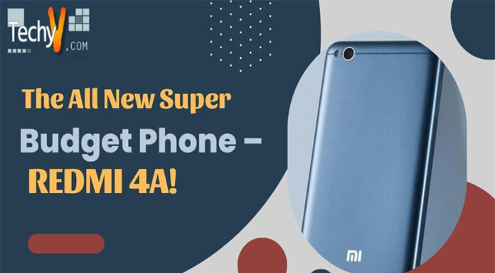 The All New Super Budget Phone – Redmi 4A!