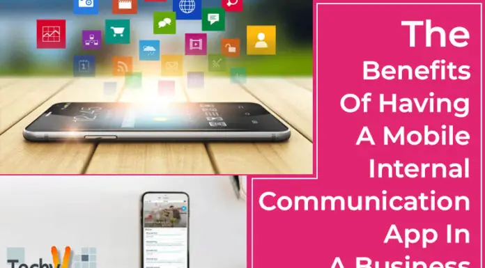 The Benefits Of Having A Mobile Internal Communication App In A Business