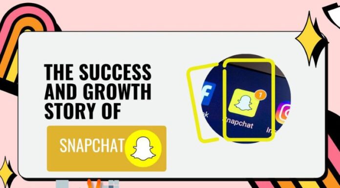 The Success And Growth Story Of Snapchat