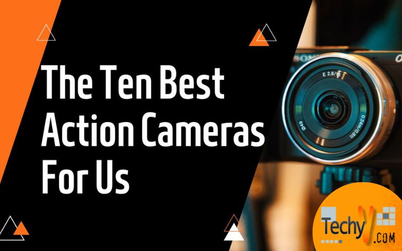 The Ten Best Action Cameras For Us