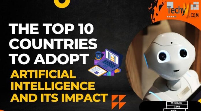 The Top 10 Countries To Adopt Artificial Intelligence And Its Impact