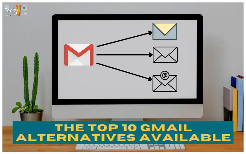 The Top 10 Gmail Alternatives Available